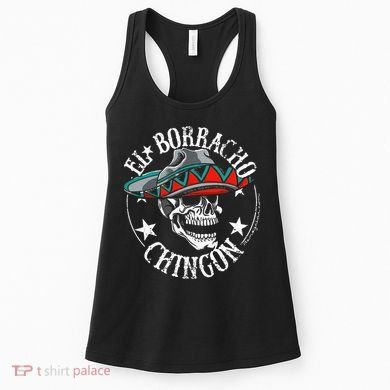 El Borracho Chingon Sugar Skull Cinco De Mayo Women's Tank Top