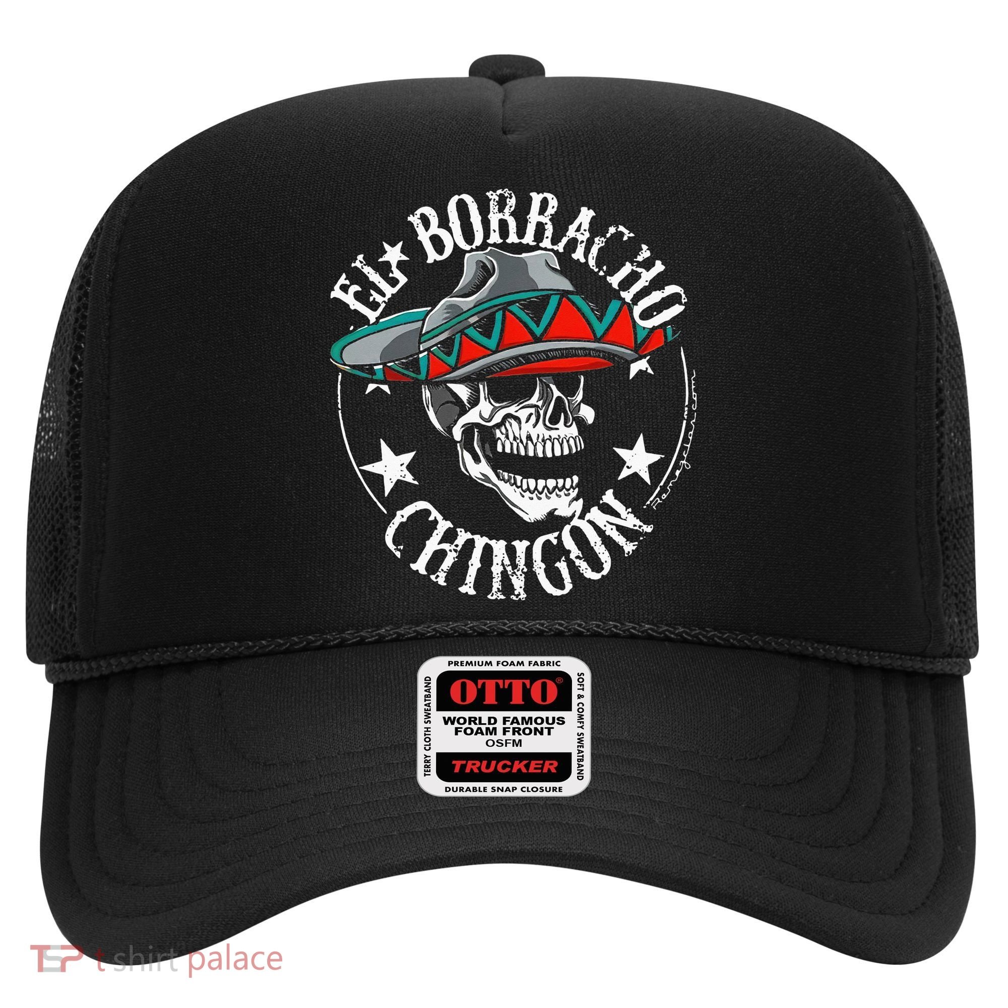El Borracho Chingon Sugar Skull Cinco De Mayo Hat