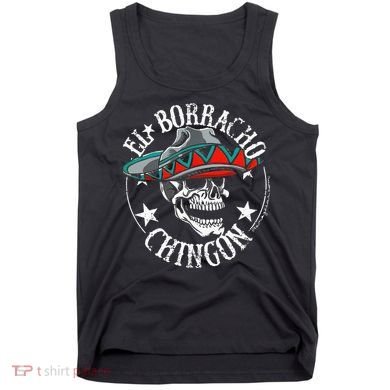 El Borracho Chingon Sugar Skull Cinco De Mayo Tank Top
