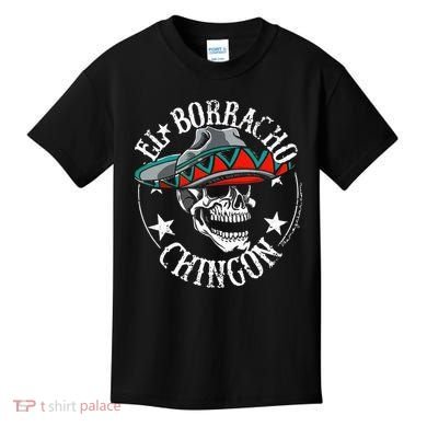 El Borracho Chingon Sugar Skull Cinco De Mayo Kids T-Shirt