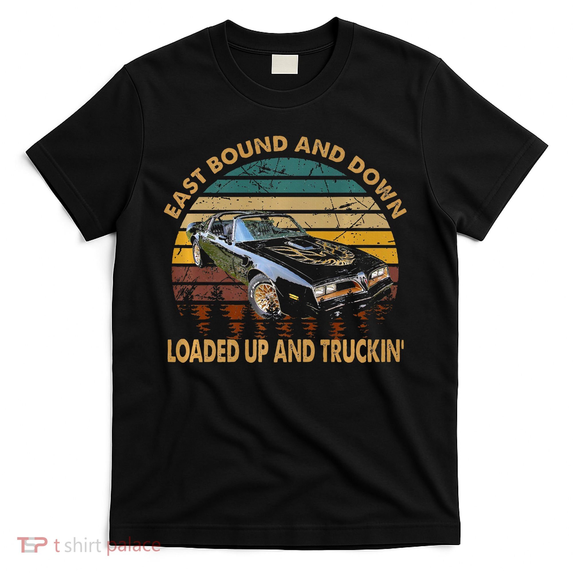 East Bound & Down Loaded Up & Truckin Vintage Bandit 1977 T-Shirt