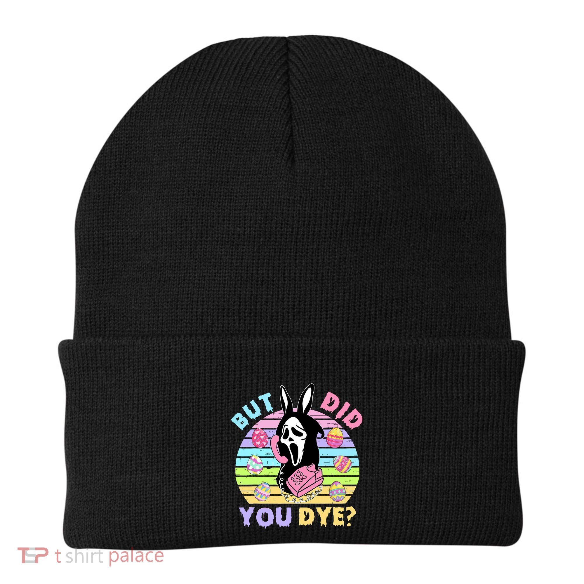 Easter But Did You Dye Easter Day Horror Bunny Ear Graphic Beanie