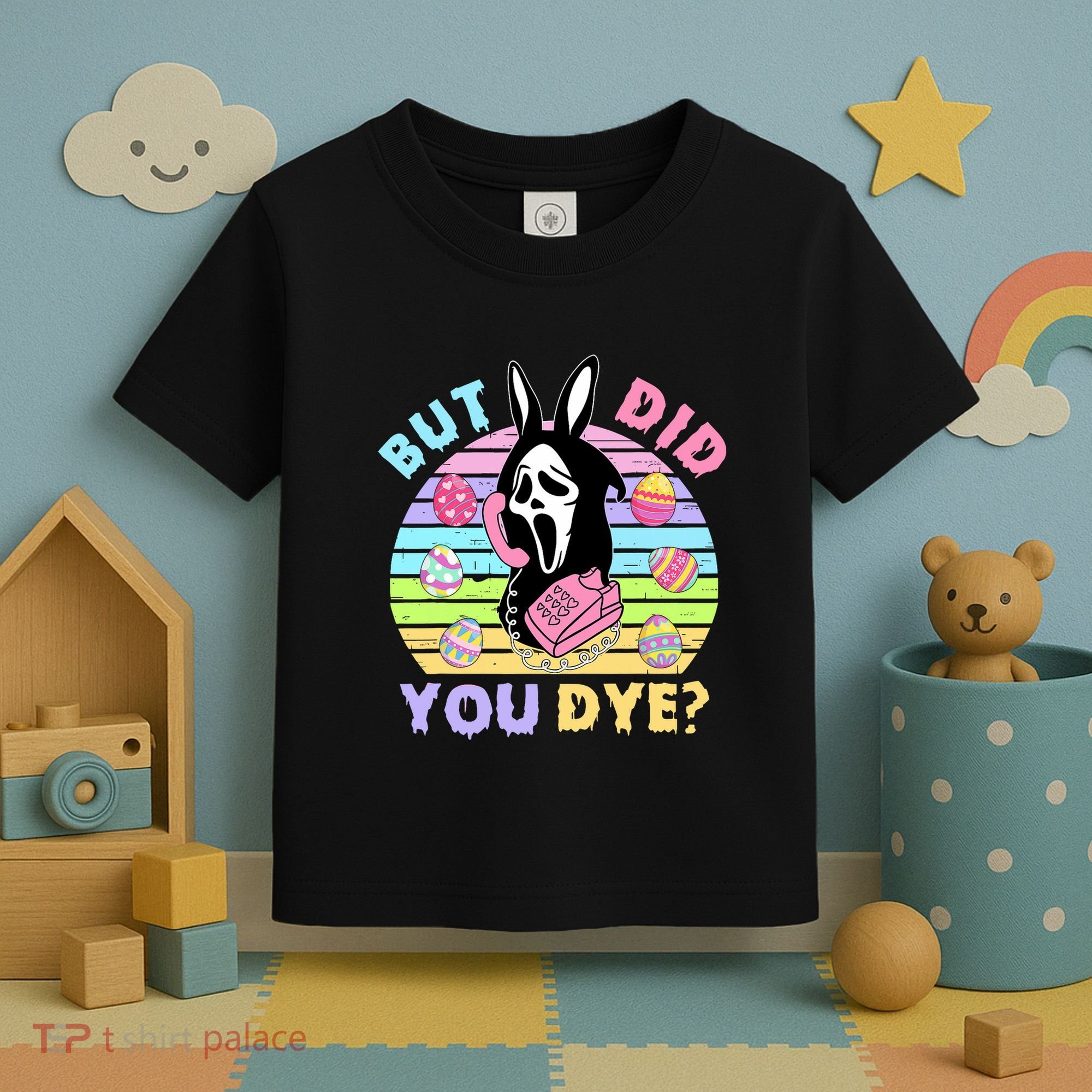 Easter But Did You Dye Easter Day Horror Bunny Ear Graphic Toddler T-Shirt