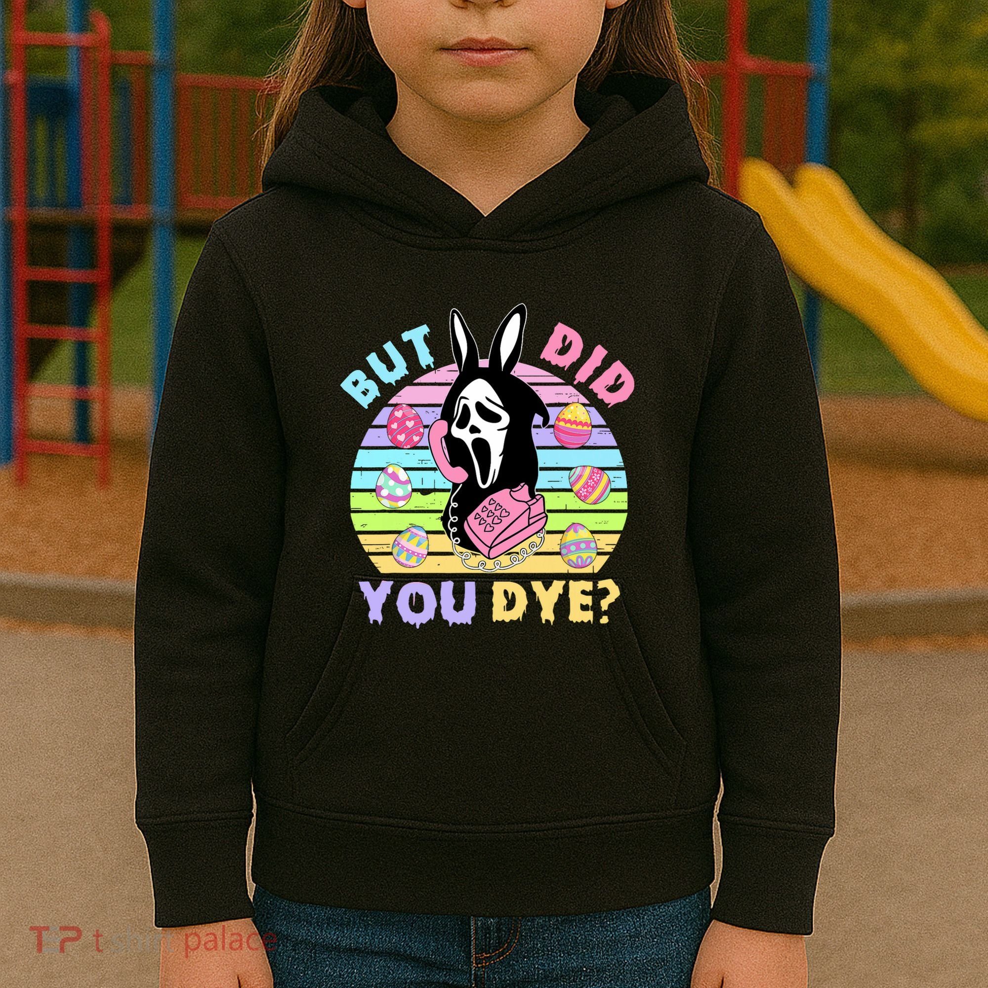 Easter But Did You Dye Easter Day Horror Bunny Ear Graphic Kids Hoodie