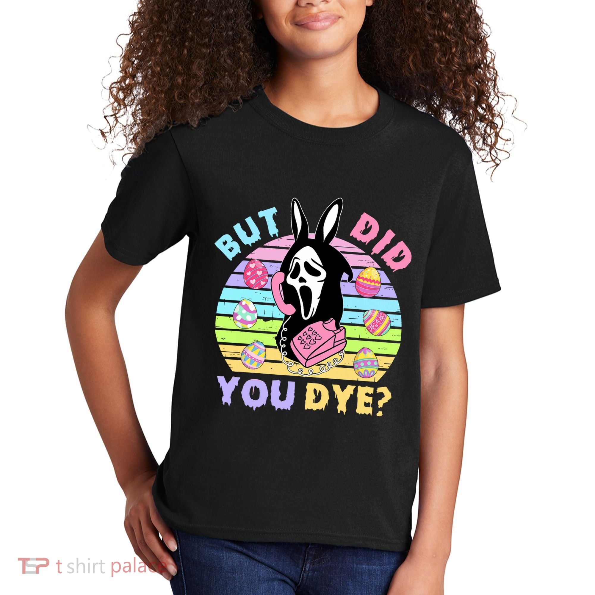 Easter But Did You Dye Easter Day Horror Bunny Ear Graphic Kids T-Shirt