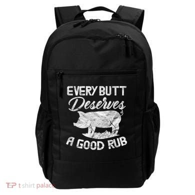 Every Butt Deserves A Good Rub Funny BBQ Backpack