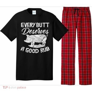 Every Butt Deserves A Good Rub Funny BBQ Pajama Set