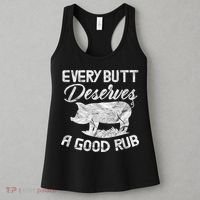 Every Butt Deserves A Good Rub Funny BBQ Women's Tank Top thumb 3