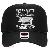 Every Butt Deserves A Good Rub Funny BBQ Hat thumb 0