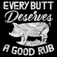 Every Butt Deserves A Good Rub Funny BBQ Women's Long Sleeve Shirt thumb 2