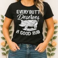 Every Butt Deserves A Good Rub Funny BBQ Women's T-Shirt thumb 2