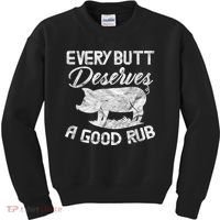 Every Butt Deserves A Good Rub Funny BBQ Kids Sweatshirt thumb 0
