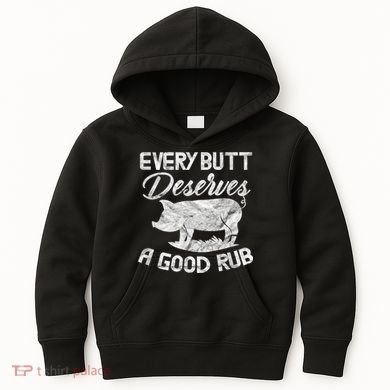 Every Butt Deserves A Good Rub Funny BBQ Kids Hoodie