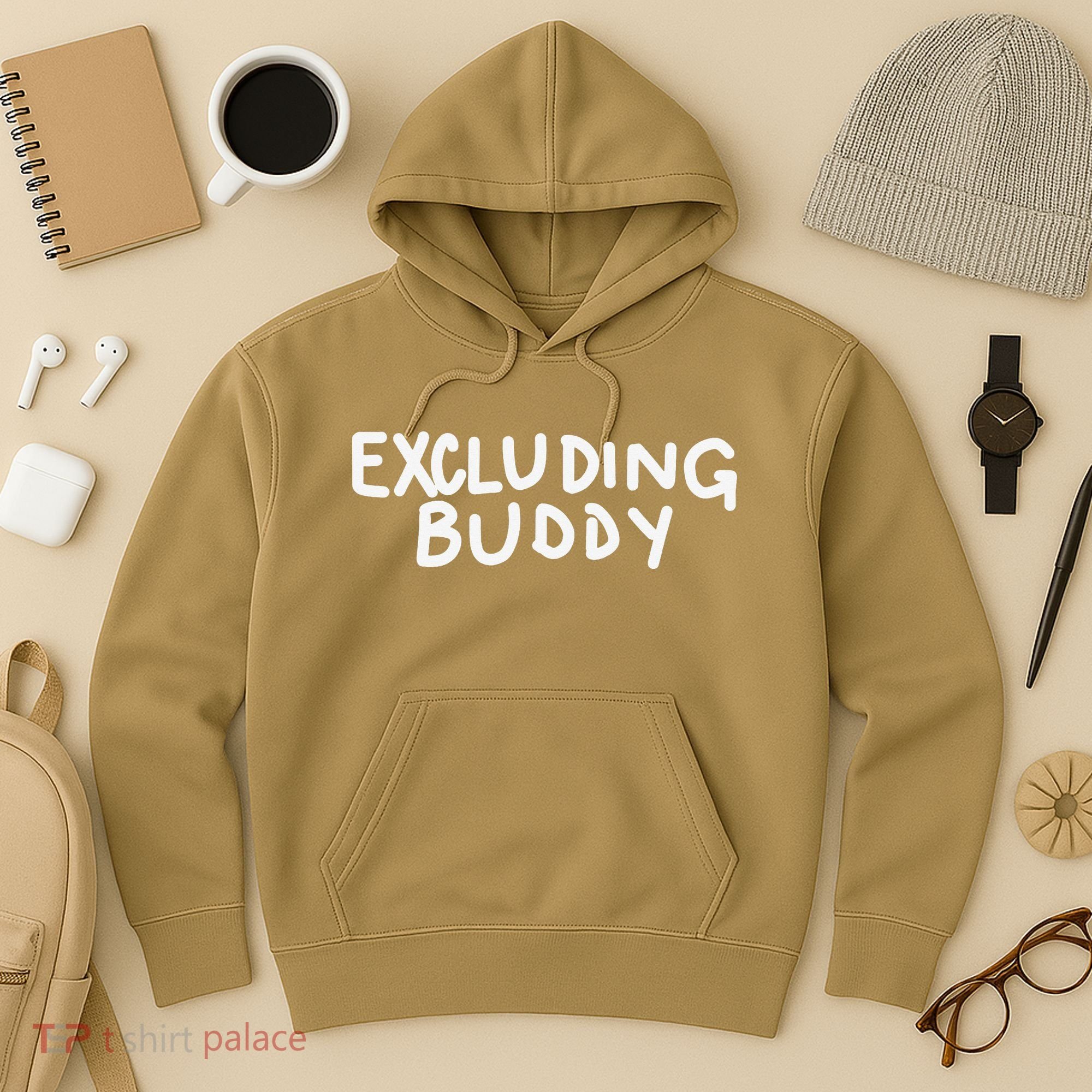 Excluding Buddy Hoodie