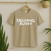 Excluding Buddy T-Shirt thumb 2