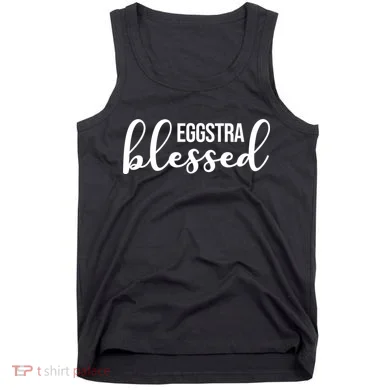 Eggstra Blessed Easter Holiday Tank Top