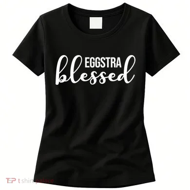 Eggstra Blessed Easter Holiday Women's T-Shirt