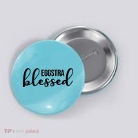 Eggstra Blessed Easter Holiday Button thumb 0