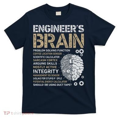 Engineers Brain Funny Process Engineer Men Engineering Gift T-Shirt
