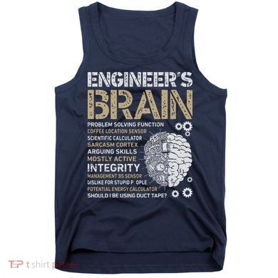 Engineers Brain Funny Process Engineer Men Engineering Gift Tank Top