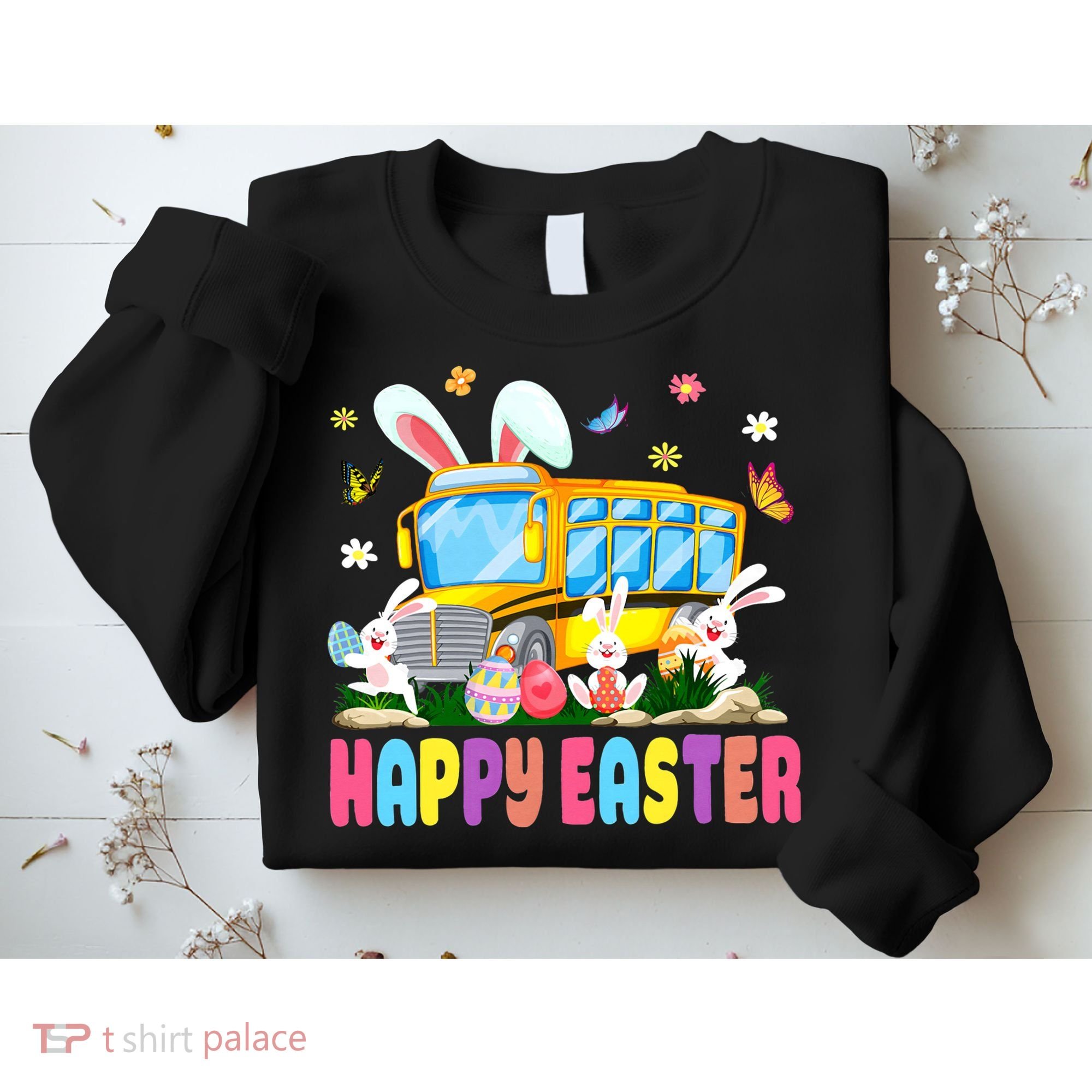 Every Bunny's Favorite School Bus Driver Happy Easter Day Sweatshirt