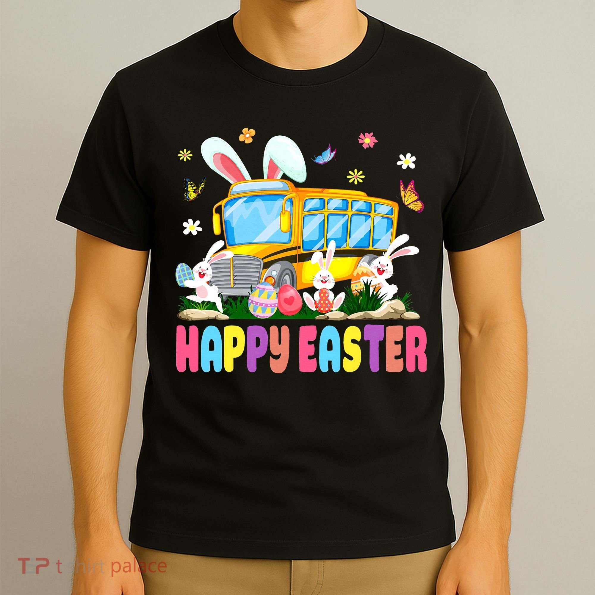 Every Bunny's Favorite School Bus Driver Happy Easter Day T-Shirt