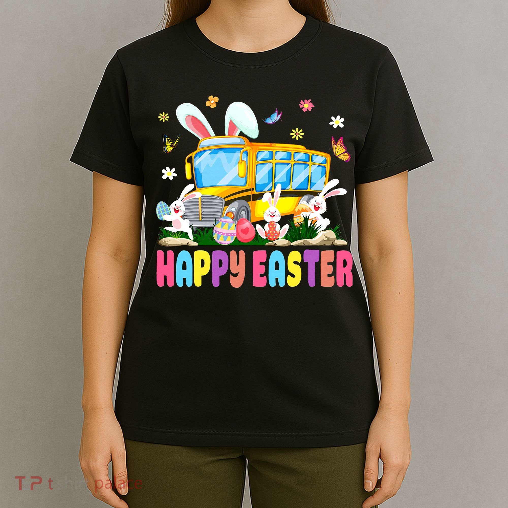 Every Bunny's Favorite School Bus Driver Happy Easter Day T-Shirt