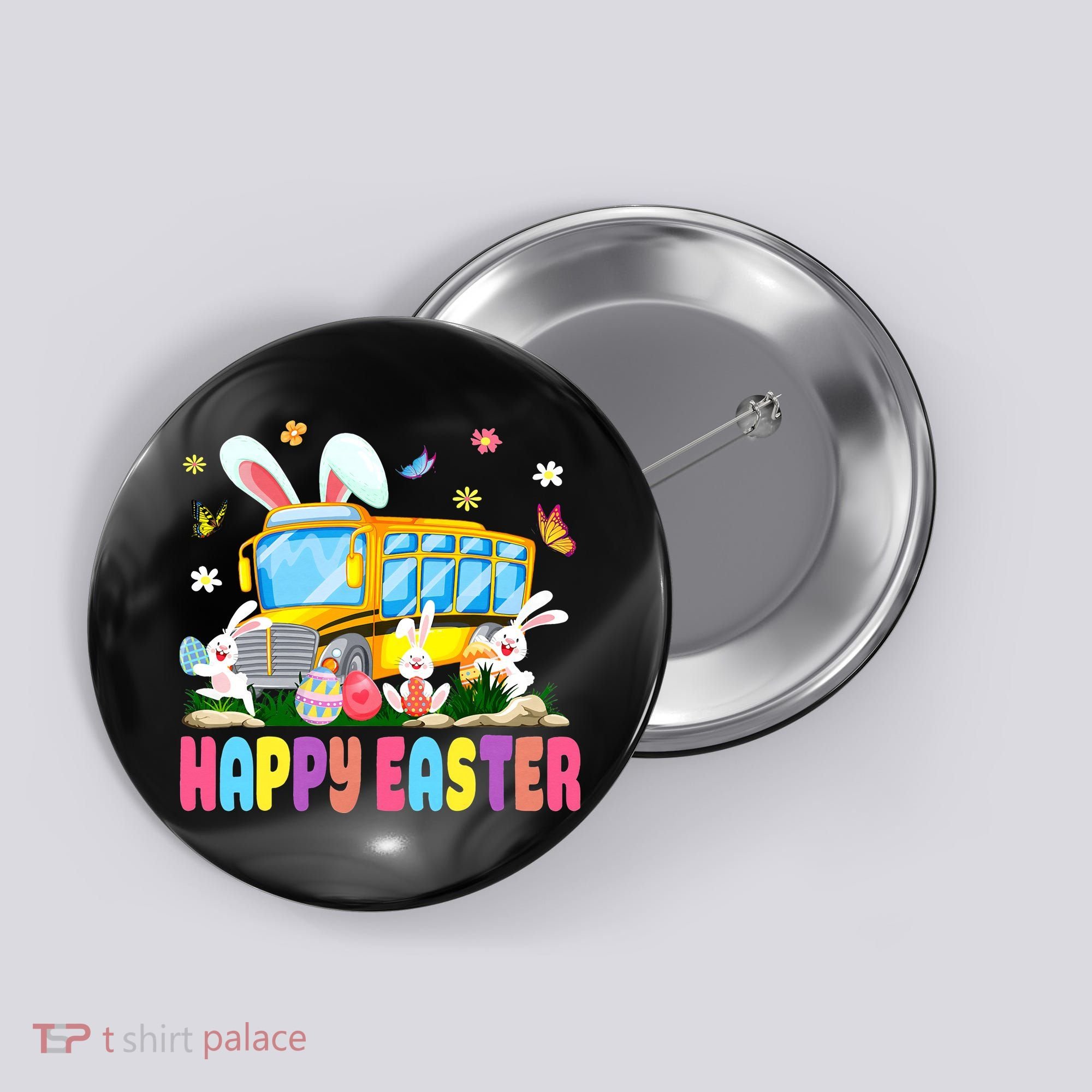 Every Bunny's Favorite School Bus Driver Happy Easter Day Button