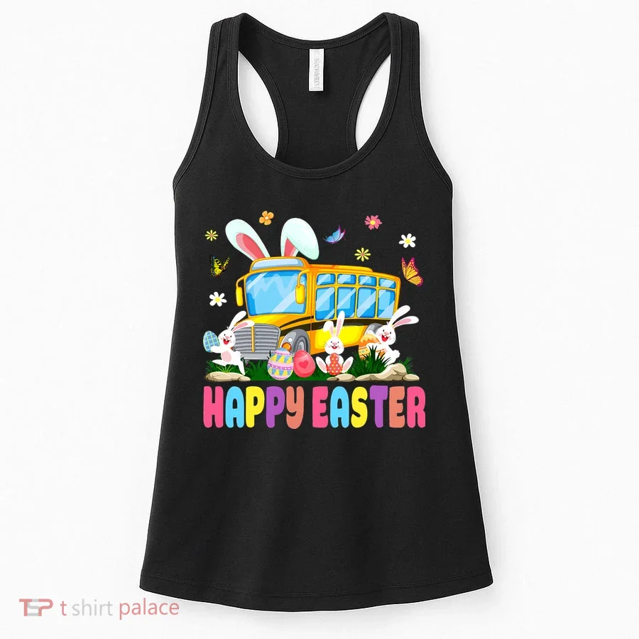 Every Bunny's Favorite School Bus Driver Happy Easter Day Women's Tank Top