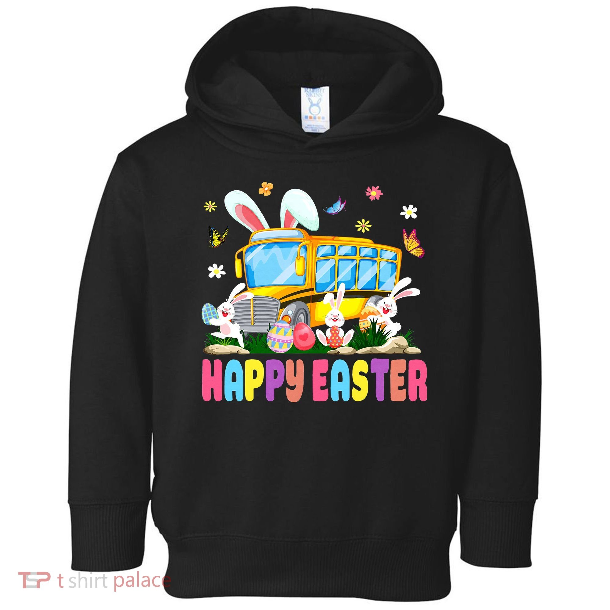 Every Bunny's Favorite School Bus Driver Happy Easter Day Toddler Hoodie