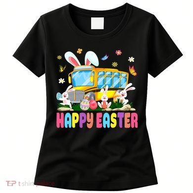 Every Bunny's Favorite School Bus Driver Happy Easter Day Women's T-Shirt