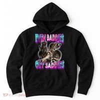 Even Baddies Get Saddies Raccoon Funny Oddly Specific Meme Hoodie thumb 0