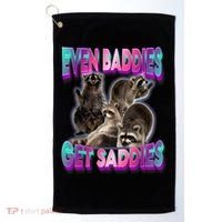 Even Baddies Get Saddies Raccoon Funny Oddly Specific Meme Golf Towel thumb 0