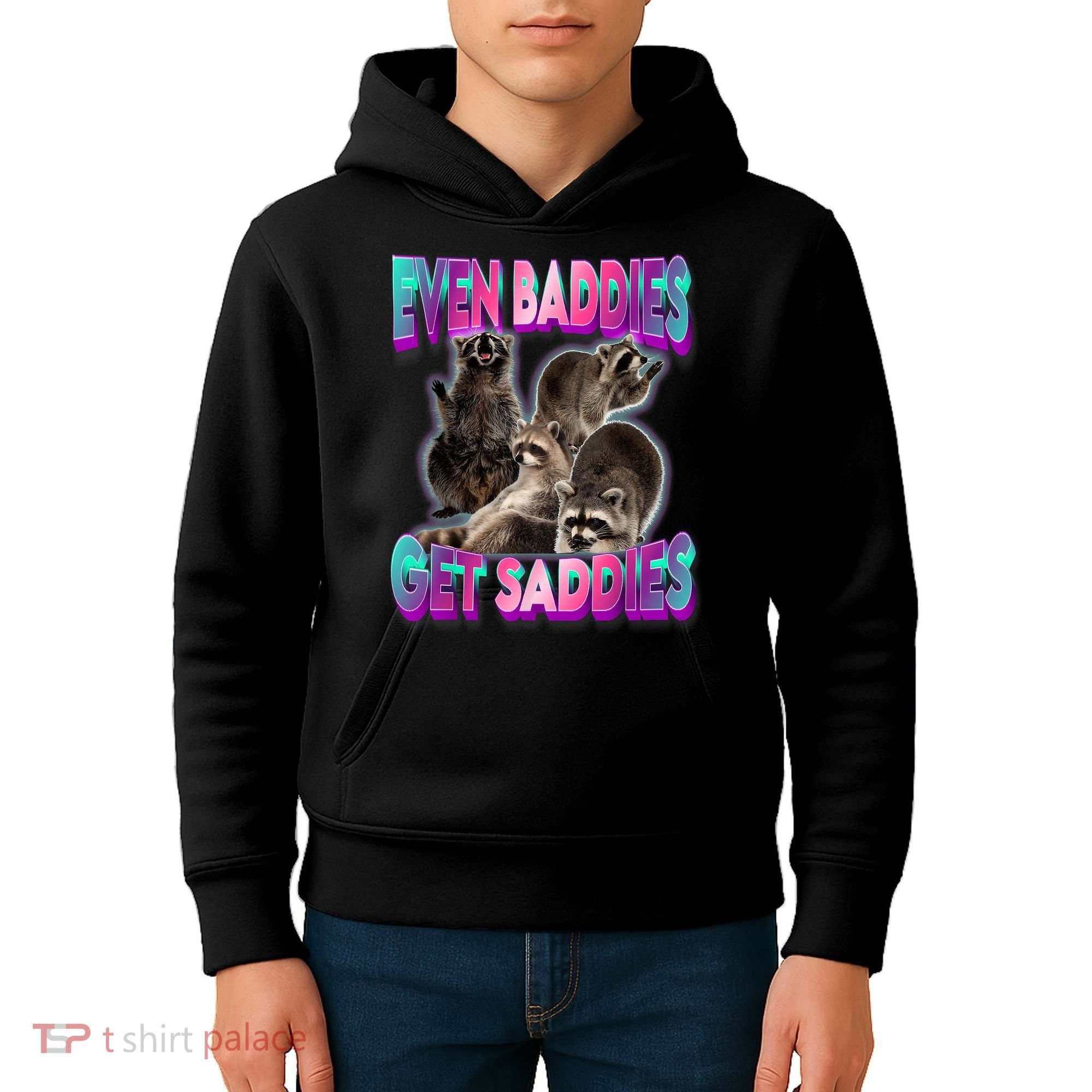 Even Baddies Get Saddies Raccoon Funny Oddly Specific Meme Kids Hoodie