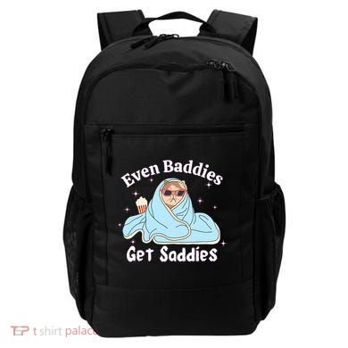 Even Baddies Get Saddies Funny Cat Sarcastic Meme Backpack