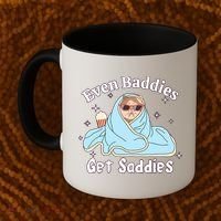 Even Baddies Get Saddies Funny Cat Sarcastic Meme Coffee Mug thumb 2
