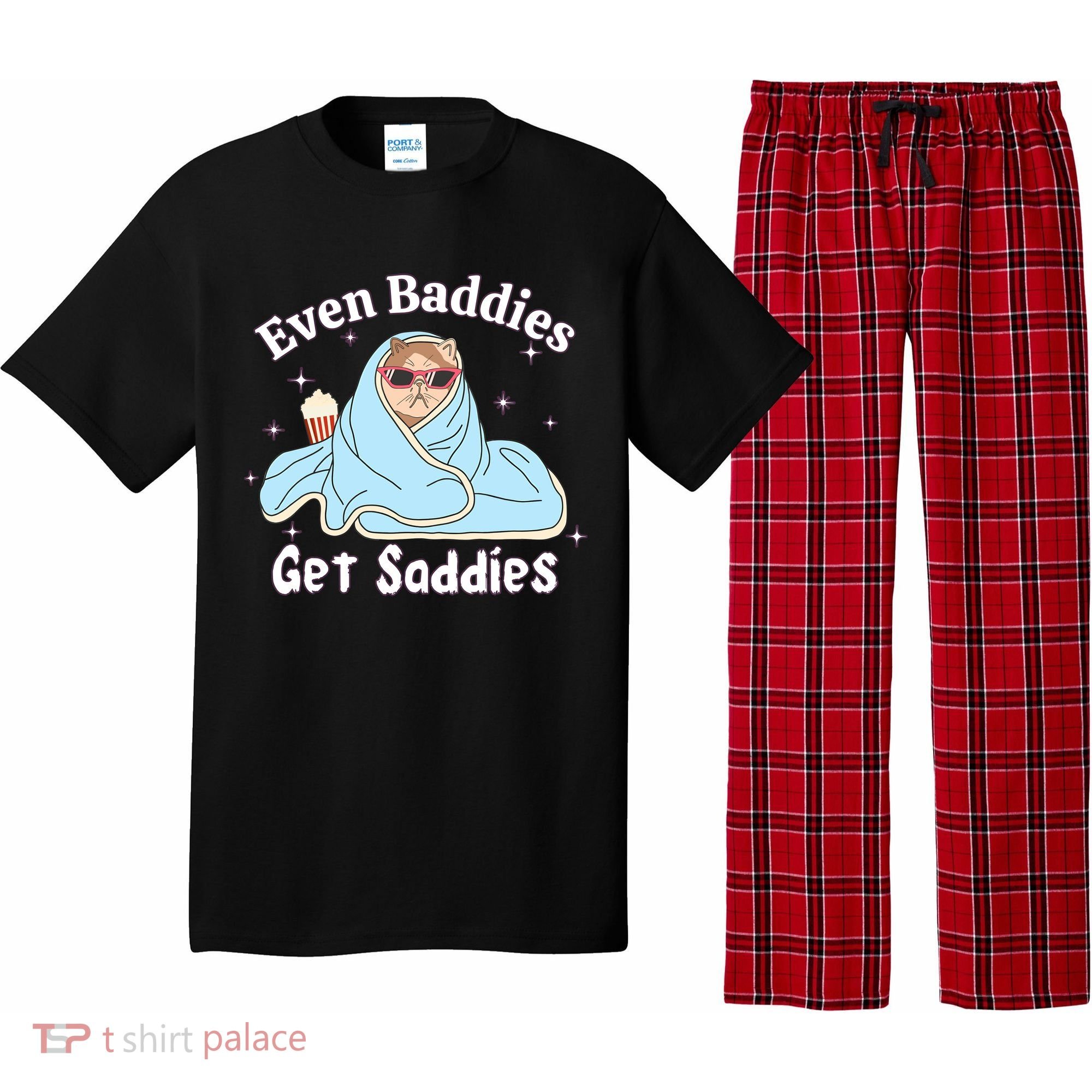 Even Baddies Get Saddies Funny Cat Sarcastic Meme Pajama Set