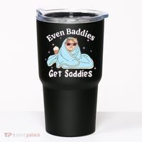 Even Baddies Get Saddies Funny Cat Sarcastic Meme Tumbler thumb 0