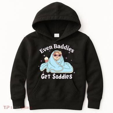 Even Baddies Get Saddies Funny Cat Sarcastic Meme Kids Hoodie