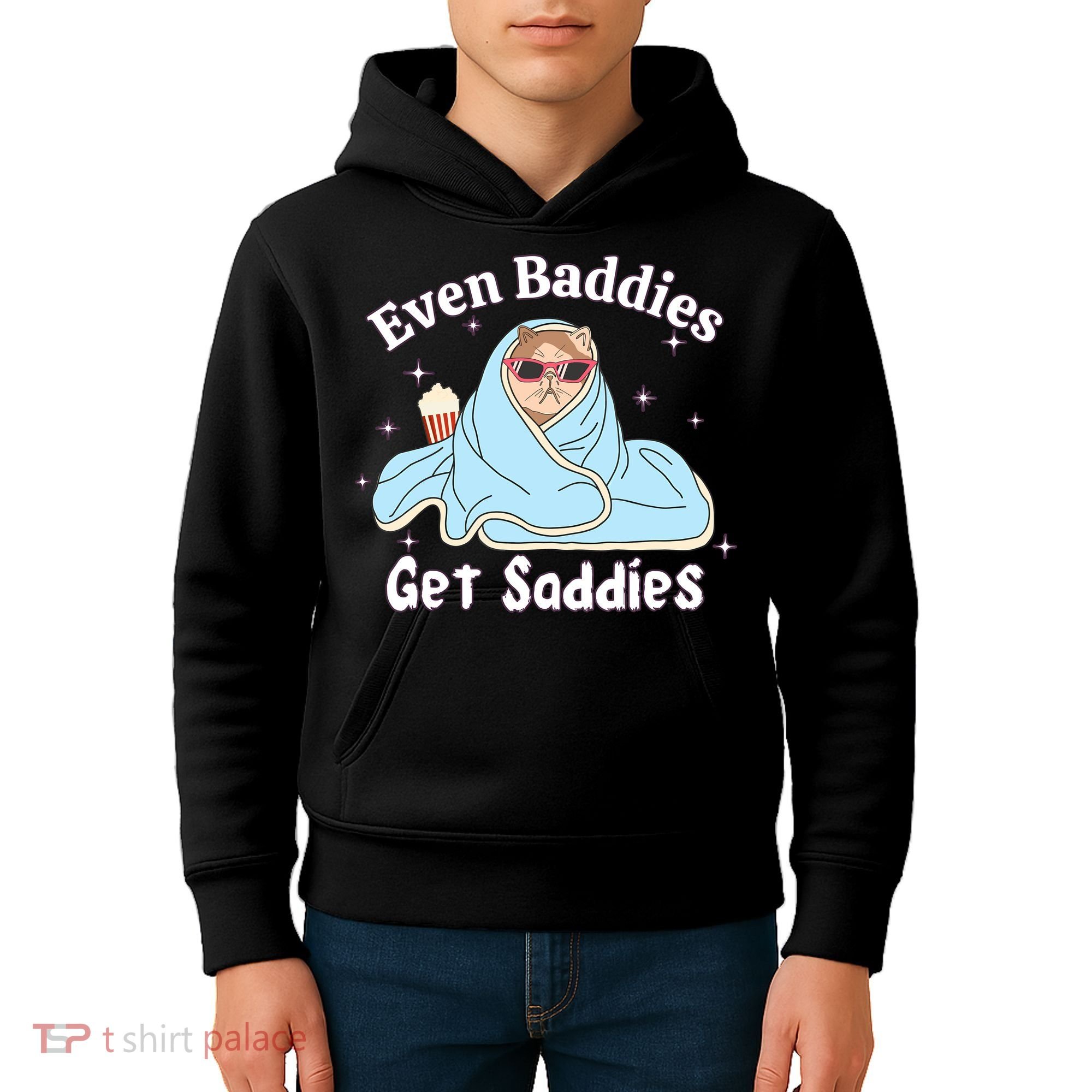 Even Baddies Get Saddies Funny Cat Sarcastic Meme Kids Hoodie
