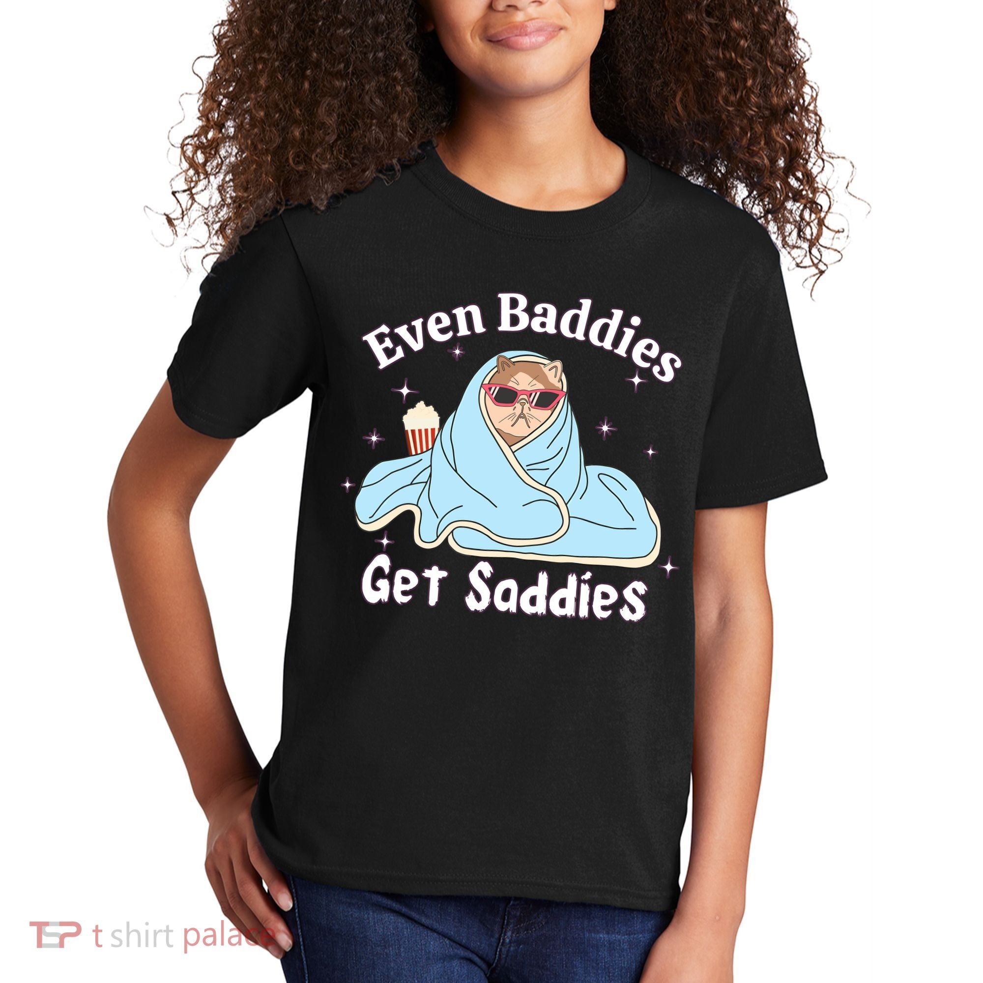 Even Baddies Get Saddies Funny Cat Sarcastic Meme Kids T-Shirt