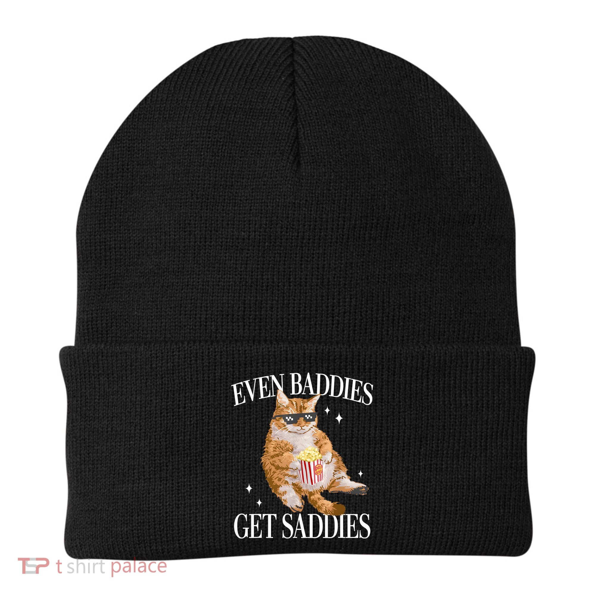 Even Baddies Get Saddies Funny Cat Meme Beanie