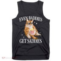 Even Baddies Get Saddies Funny Cat Meme Tank Top thumb 0