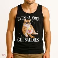 Even Baddies Get Saddies Funny Cat Meme Tank Top thumb 3