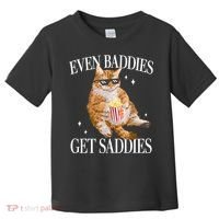 Even Baddies Get Saddies Funny Cat Meme Toddler T-Shirt thumb 0