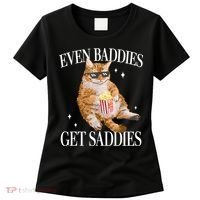 Even Baddies Get Saddies Funny Cat Meme Women's T-Shirt thumb 0
