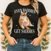 Even Baddies Get Saddies Funny Cat Meme Women's T-Shirt thumb 2