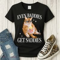 Even Baddies Get Saddies Funny Cat Meme Women's T-Shirt thumb 3