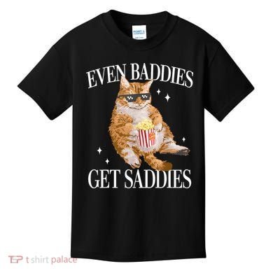 Even Baddies Get Saddies Funny Cat Meme Kids T-Shirt