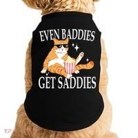 Even Baddies Get Saddies Funny Doggie Tank thumb 0